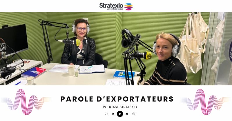 PODCAST STRATEXIO : Parole d'exportateurs