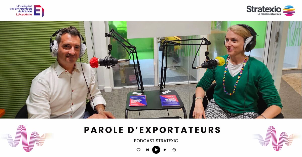 🎙 PODCAST STRATEXIO : Parole d’exportateurs 🌍