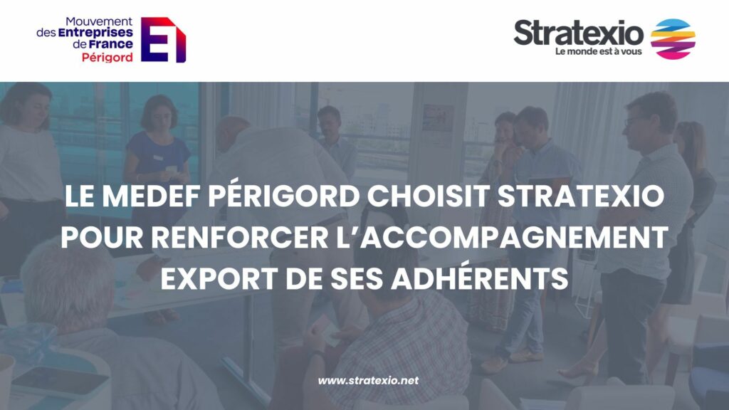 MEDEF PÉRIGORD choisit le service export externalisé Stratexio